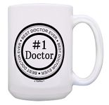 Doctor Cup Best Doctor Ever #1 Doctor Coffee Mug Dr Birthday Gifts 15-oz Coffee Mug Tea Cup White
