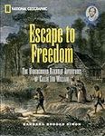 Escape to Freedom: The Underground 
