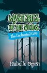 MYSTERIES OF THE WOODS: The Enchanted Cave