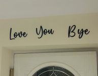 Love you bye wall decor wooden hallway sign