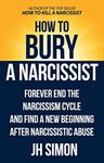 How To Bury A Narcissist: Forever E