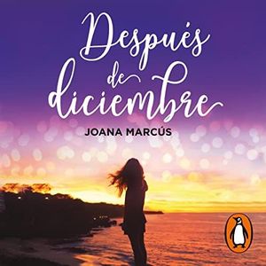 Después de diciembre [After December]: Meses a tu lado 2 [Months by Your Side, Book 2]