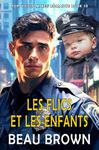 Les flics et les enfants : Poppy Field Mpreg Romance Book 10 (Poppy Field Mpreg Romance French) (French Edition)