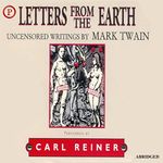 Letters from the Earth: Uncensored Writings by Mark Twain