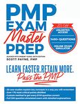 PMP Exam Master Prep: Learn Faster, Retain More, Pass the PMP