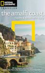 National Geographic Traveler: The Amalfi Coast, Naples and Southern Italy, 3rd Edition