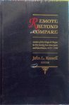 Remote Beyond Compare: Letters of Don Diego De Vargas to His Family from New Spain and New Mexico, 1675-1706 (Journals of Don Diego De Vargos)