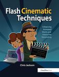 Flash Cinematic Techniques: Enhancing Animated Shorts and Interactive Storytelling