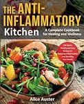 The Anti-Inflammatory Kitchen: 150 