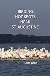 Birding Hot Spots Near St. Augustin
