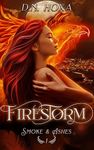 Firestorm (Smoke & Ashes Book 1)