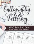 Calligraphy and Lettering Workbook and Practice Paper: A formal script calligraphy workbook for beginners with tips, techniques, and practice pages