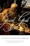 Good God: The Theistic Foundations 