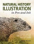 Natural History Illustration in Pen and Ink: Combine science with art, and journey through nature