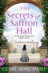 The Secrets of Saffron Hall: An absolutely gripping Tudor historical romance novel