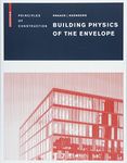 Building Physics of the Envelope: Principles of Construction