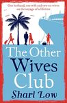 The Other Wives Club: Escape the winter blues with this laugh-out-loud summer read!