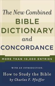 The New Combined Bible Dictionary and Concordance (Direction Books)
