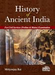 History of Ancient India for UPSC Civil Services Prelims and Mains | With Comprehensive coverage of the UPSC, Flowcharts, illustrations and diagrams | UPSC Exam 2024 | Mrityunjay Rai | OakBridge