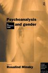 Psychoanalysis and Gender: An Introductory Reader (Critical Readers in Theory and Practice)