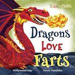 Dragons Love Farts: They're More Fu