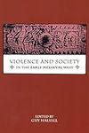 Violence and Society in the Early M