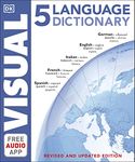 5 Language Visual Dictionary: Over 6,500 illustrated terms, labelled in English, French, German, Spanish and Italian