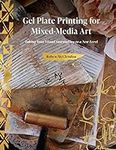 Gel Plate Printing for Mixed-Media 