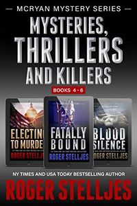 Mysteries Thrillers and Killers: Crime Thriller Box Set (Mac McRyan Mystery and Suspense Series, Books 4-6) (McRyan Mystery Series Book 2)