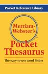 Merriam-Webster’s Pocket Thesaurus: The easy-to-use word finder