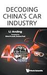 Decoding China's Car Industry: 40 Y