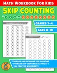 Skip Counting - Math Workbook For Kids: Mathematics Learning Activity Worksheets For Kids Ages 8-10 | Grades 3-4