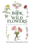 The Book of Wild Flowers: Color Plates of 250 Wild Flowers and Grasses