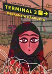 Terminal 3: A Graphic Novel Set in Kashmir