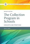 The Collection Program in Schools: Concepts and Practices
