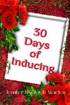 30 Days of Inducing: The Complete Guide to Making Breast Milk in One Month