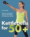 Kettlebells for 50+: Safe and Custo