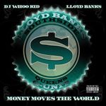 BANKS;LLOYD - MONEY MOVES THE WORLD