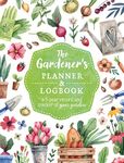 The Gardener's Planner and Logbook: