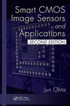 Smart CMOS Image Sensors and Applications (Optical Science and Engineering)