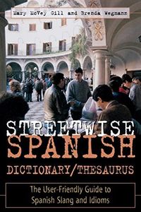 Streetwise Spanish Dictionary/Thesaurus