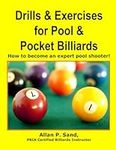 Drills & Exercises for Pool and Pocket Billiard: Table Layouts to Master Pocketing & Positioning Skills