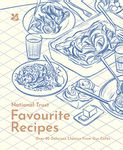 Favourite Recipes: Over 80 Delicious Classics from Our Cafes (National Trust)