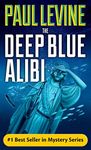 THE DEEP BLUE ALIBI (Solomon vs. Lord Legal Thrillers Book 2)