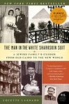 The Man in the White Sharkskin Suit: A Jewish Family's Exodus from Old Cairo to the New World (P.S.)