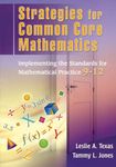 Strategies for Common Core Mathematics: Implementing the Standards for Mathematical Practice, 9-12