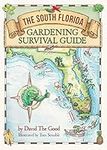 The South Florida Gardening Surviva