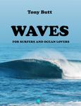 Waves: for surfers and ocean lovers