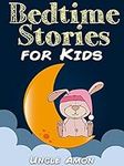 Bedtime Stories for Kids: Short Bed