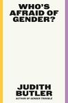 Who's Afraid of Gender?